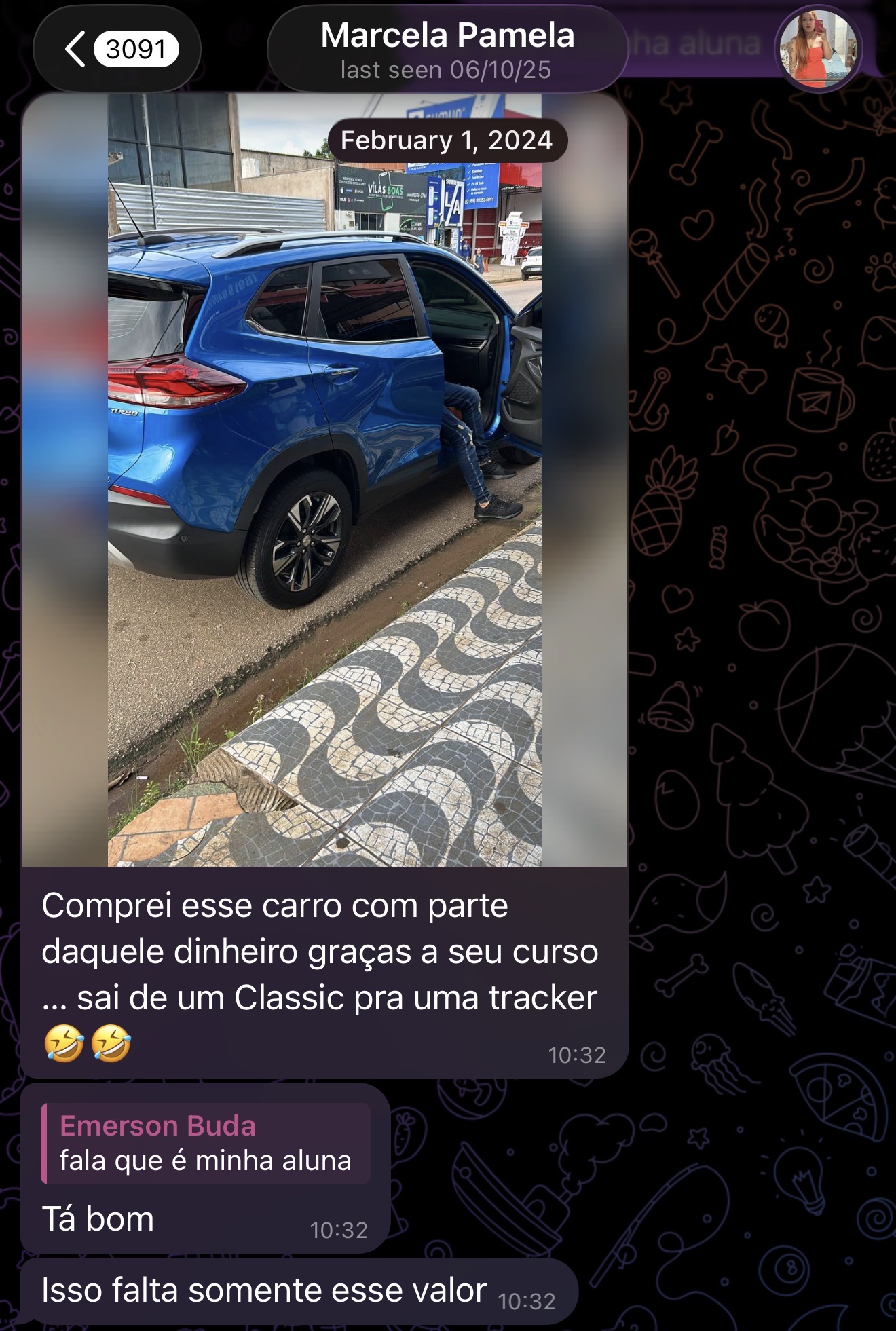 Aluna que comprou um carro com parte do dinheiro das operações